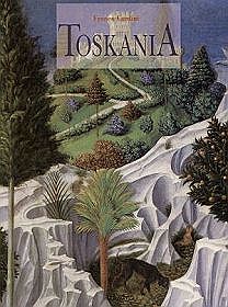 Toskania. Pejzaż, historia, sztuka