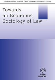 Towards an Economic Sociology of Law