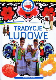 Tradycje ludowe Moja Ojczyzna