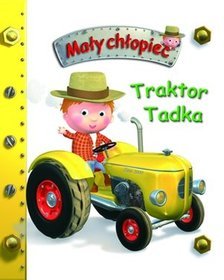 Traktor Tadka. Mały chłopiec