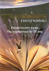 Transerfing rzeczywistości. Tom 9. Praktyczny kurs transerfingu w 78 dni