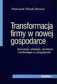 Transformacja firmy w nowej gospodarce