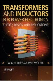 Transformers and Inductors for Power Electronics