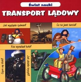 Świat nauki Transport lądowy