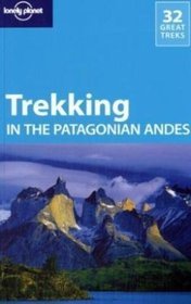 Trekking in Patagonian Andes 4e