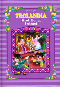 Trolandia. Król Bongo i piraci