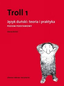 Troll 1. Język duński: teoria i praktyka. Poziom podstawowy