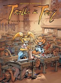 Trolle z Troy 12 Trolle w szkole