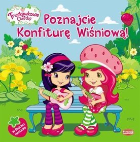 Truskawkowe Ciastko Poznajcie Konfiturę Wiśniową!