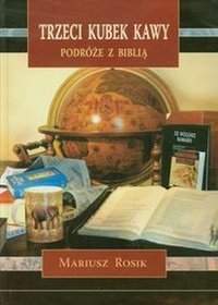 Trzeci kubek kawy Podróże z Biblią