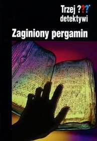 Trzej detektywi Zaginiony pergamin