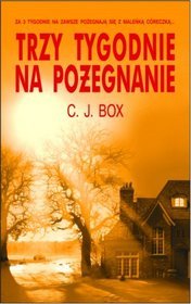 Trzy tygodnie na pożegnanie