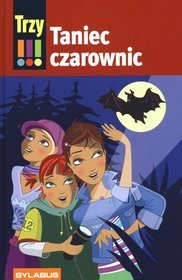 Trzy Wykrzykniki. Taniec czarownic
