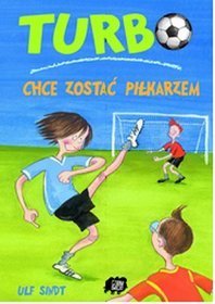 Turbo chce zostać piłkarzem