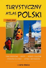 Turystyczny atlas Polski (skala 1:300 000)