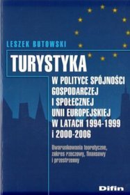 Turystyka w polityce spójności gospodarczej i społecznej Unii Europejskiej w latach 1994-1999 i 2000-2006