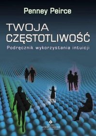 Twoja częstotliwość. Podręcznik wykorzystania intuicji