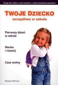 Twoje dziecko szczęśliwe w szkole