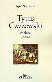 Tytus Czyżewski malarz i poeta