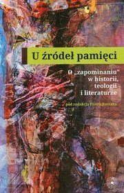 U źródeł pamięci