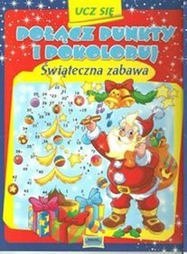 Ucz się Połącz punkty i pokoloruj Świąteczna zabawa