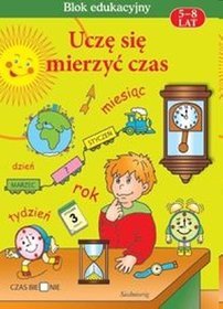 Uczę się mierzyć czas dla dzieci 5-8 lat