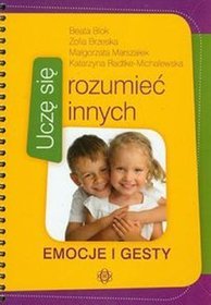 Uczę się rozumieć innych. Emocje i gesty