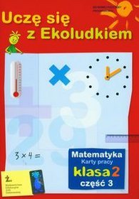 Uczę się z Ekoludkiem 2 matematyka - karty pracy część 3