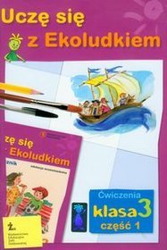 Uczę się z Ekoludkiem 3 - ćwiczenia część 1