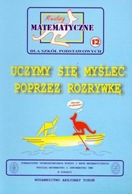 Uczymy się myśleć poprzez rozrywkę - część 12 - szkoła podstawowa