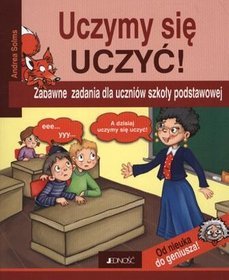 Uczymy się uczyć zabawne zadania dla uczniów szkoły podstawowej