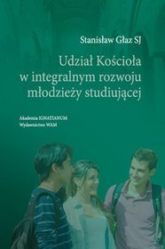 Udział Kościoła w integralnym rozwoju młodzieży studiującej