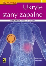 Ukryte stany zapalne. Wykrywanie i leczenie