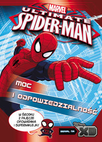 Ultimate Spider-Man. Moc i odpowiedzialność