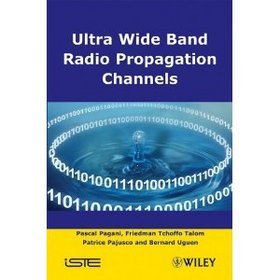 Ultra Wide Band Radio Propagation Channel