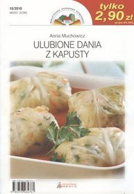 Ulubione dania z kapusty. Kolekcja najlepszych przepisów Biblioteczki Poradnika Domowego. Nr 10/2010