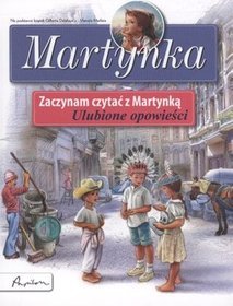 Ulubione opowieści. Zaczynam czytać z Martynką