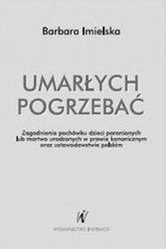 Umarłych pogrzebać