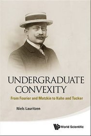 Undergraduate Convexity