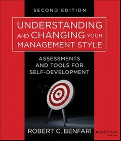 Understanding and Changing Your Management Style