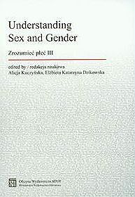 Understanding sex and gender. Zrozumieć płeć III