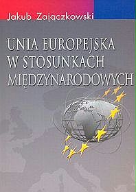 Unia Europejska w stosunkach międzynarodowych