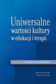 Uniwersalne wartości kultury w edukacji i terapii