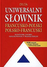 Uniwersalny słownik francusko-polski i polsko-francuski