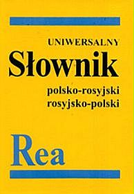 Uniwersalny słownik rosyjsko - polski i polsko - rosyjski