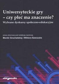 Uniwersyteckie gry - czy płeć ma znaczenie?