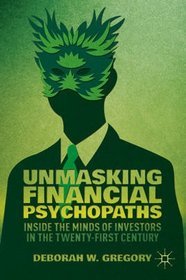 Unmasking Financial Psychopaths