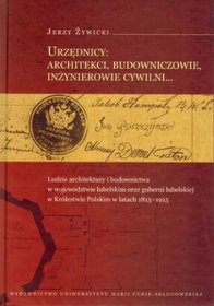 Urzędnicy architekci budowniczowie inżynierowie cywilni