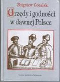 Urzędy i godności w dawnej Polsce