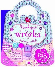 Urzekjąca wróżka. Zadania i naklejki